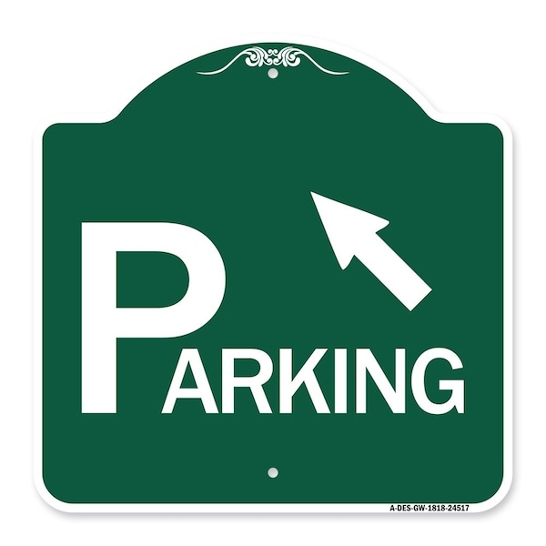 Signmission Parking W/ Arrow Pointing to Top Left, Green & White Aluminum Sign, 18" x 18", GW-1818-24517 A-DES-GW-1818-24517 - main